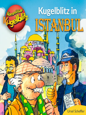 cover image of in Istanbul--Kommissar Kugelblitz